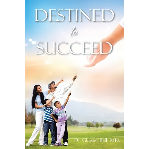 Destined to Succeed - Paperback