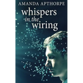 Whispers In The Wiring - Paperback