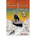 The Man Who Had 9 Lives: A Murder On Skis Mystery - Paperback