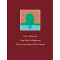 Feng-Shui for Beginners: Physical and Magical Place Design - Paperback