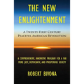 The New Enlightenment: A Twenty-First Century Peaceful American Revolution - Paperback
