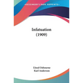 Infatuation (1909) - Paperback