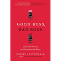 Good Boss, Bad Boss: How to Be the Best... and Learn from the Worst - Paperback