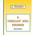 A Verilog HDL Primer, Third Edition - Paperback
