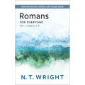 Romans for Everyone, Part 1: 20th Anniversary Edition with Study Guide, Chapters 1-8 - Paperback