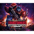 The Art and Making of Transformers: War for Cybertron Trilogy - Hardcover