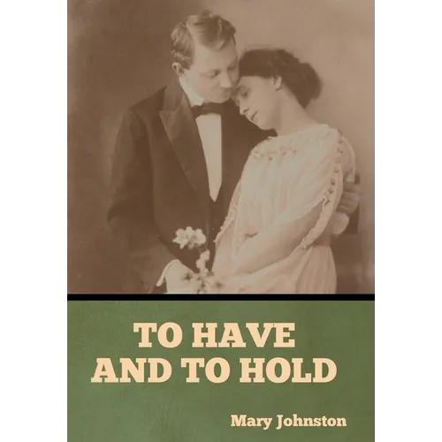 To Have and To Hold - Hardcover