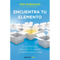 Encuentra Tu Elemento: El Camino Para Descubrir to Pasión Y Transformar Tu Vida / Finding Your Element - Paperback