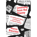 Learning from the Enemy: An Intellectual History of Antifascism in Interwar Europe - Paperback