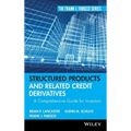 Structured Products and Related Credit Derivatives: A Comprehensive Guide for Investors - Hardcover