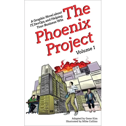 The Phoenix Project: A Graphic Novel about It, Devops, and Helping Your Business Win - Paperback