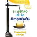 El Delito de la Limonada: The Lemonade Crime (Spanish Edition) = The Lemonade Crime - Paperback