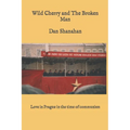 Wild Cherry and The Broken Man - Paperback