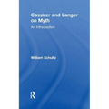 Cassirer and Langer on Myth: An Introduction - Paperback