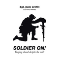 Soldier On!: Forging Ahead Despite the Odds - Paperback