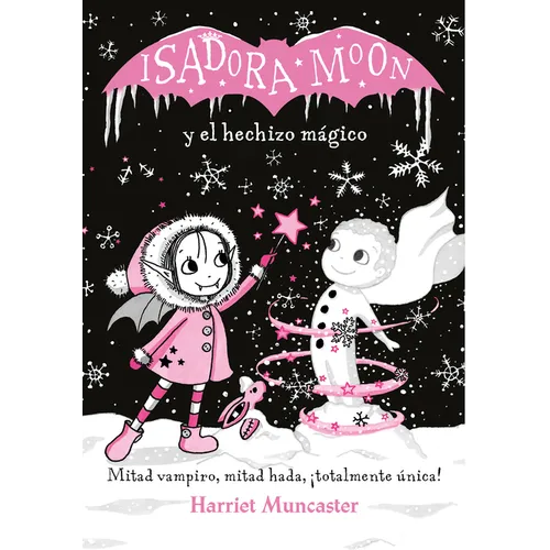 Isadora Moon y el Hechizo Mágico = Isadora Moon Makes Winter Magic - Hardcover