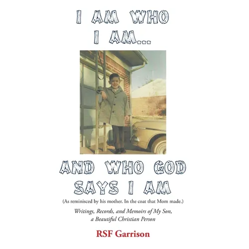 I Am Who I Am... AND Who God Says I Am - Hardcover