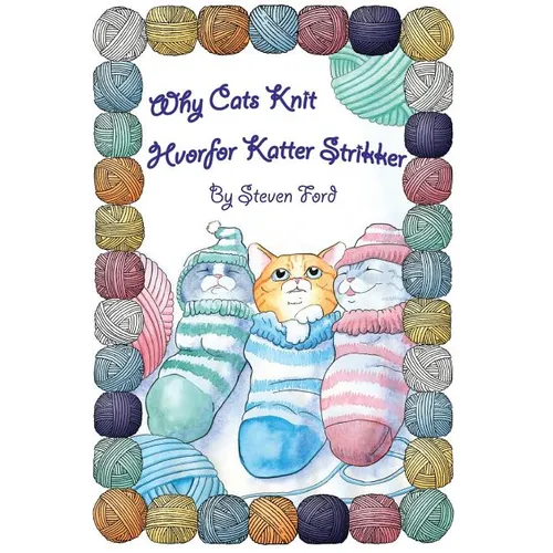 Why Cats Knit: Hvorfor Katte Strikker - Paperback