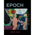 Epoch: A Poetic Psy-Phi Saga - Hardcover