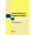 Classical Theory of Algebraic Numbers - Paperback