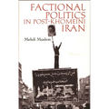 Factional Politics in Post-Khomeini Iran - Paperback