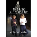 The Risk of Sorrow: Intimate Conversations with a Holocaust Survivor - Paperback