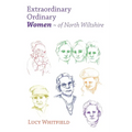 Extraordinary Ordinary Women - of North Wiltshire - Paperback