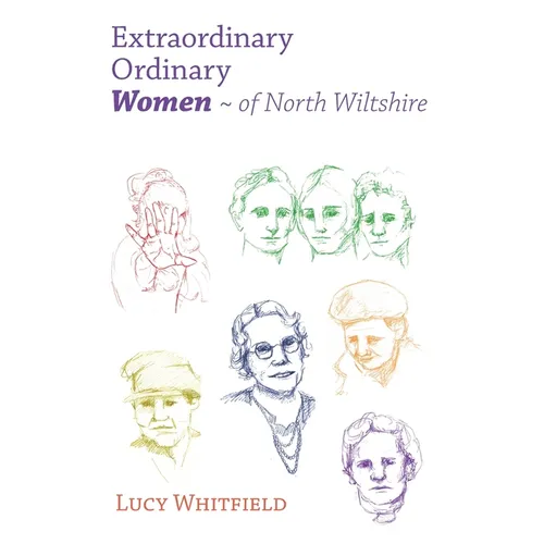 Extraordinary Ordinary Women - of North Wiltshire - Paperback
