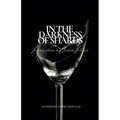 In the Darkness of Shards: Poems from a Broken Place - Paperback
