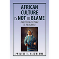 African Culture Is Not to Blame - Paperback