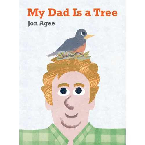 My Dad Is a Tree - Hardcover