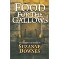 Food For The Gallows: The Second Underwood Mystery - Paperback