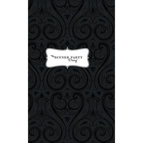 The Dinner Party Diary - Hardcover