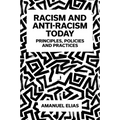 Racism and Anti-Racism Today: Principles, Policies and Practices - Hardcover