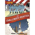 History Comics: The Challenger Disaster: Tragedy in the Skies - Paperback
