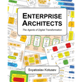 Enterprise Architects: The Agents of Digital Transformation - Paperback