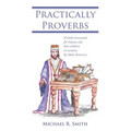 Practically Proverbs: A Daily Devotional for Parents and their Children (in wisdom) by Abide Ministries - Paperback
