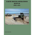 Earth Moving Operations Manual FM 5-434 - Paperback