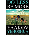 Do Less Be More: Right Being Verses Wrong Doing - Paperback