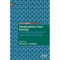 Interdisciplinary Team Teaching: A Collaborative Study of High-Impact Practices - Hardcover
