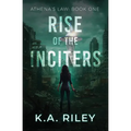 Athena's Law: Rise of the Inciters - Paperback