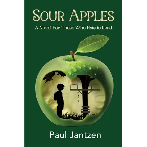Sour Apples: A Story of Friendship, Little League Dreams, and One Unforgettable 1970s Summer - Paperback