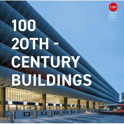 100 20th-Century Buildings - Hardcover