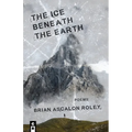 The Ice Beneath the Earth - Paperback