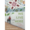 We Live Here: Poems for an Ojibwe Calendar Year - Paperback