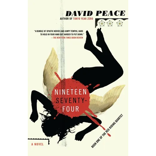 Nineteen Seventy-Four: The Red Riding Quartet, Book One - Paperback