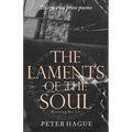 The  Laments of the  Soul: Thirty-two prose poems - Paperback