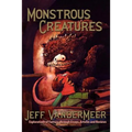 Monstrous Creatures: Explorations of Fantasy Through Essays, Articles and Reviews - Paperback