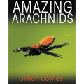 Amazing Arachnids - Hardcover
