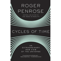 Cycles of Time: An Extraordinary New View of the Universe - Paperback
